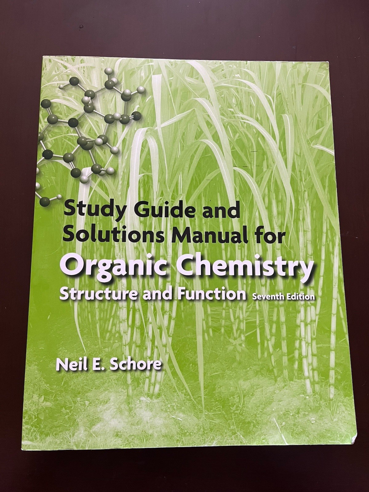 Organic Chemistry Structure Function Schore 7th Ed Hardcover with Study Guide