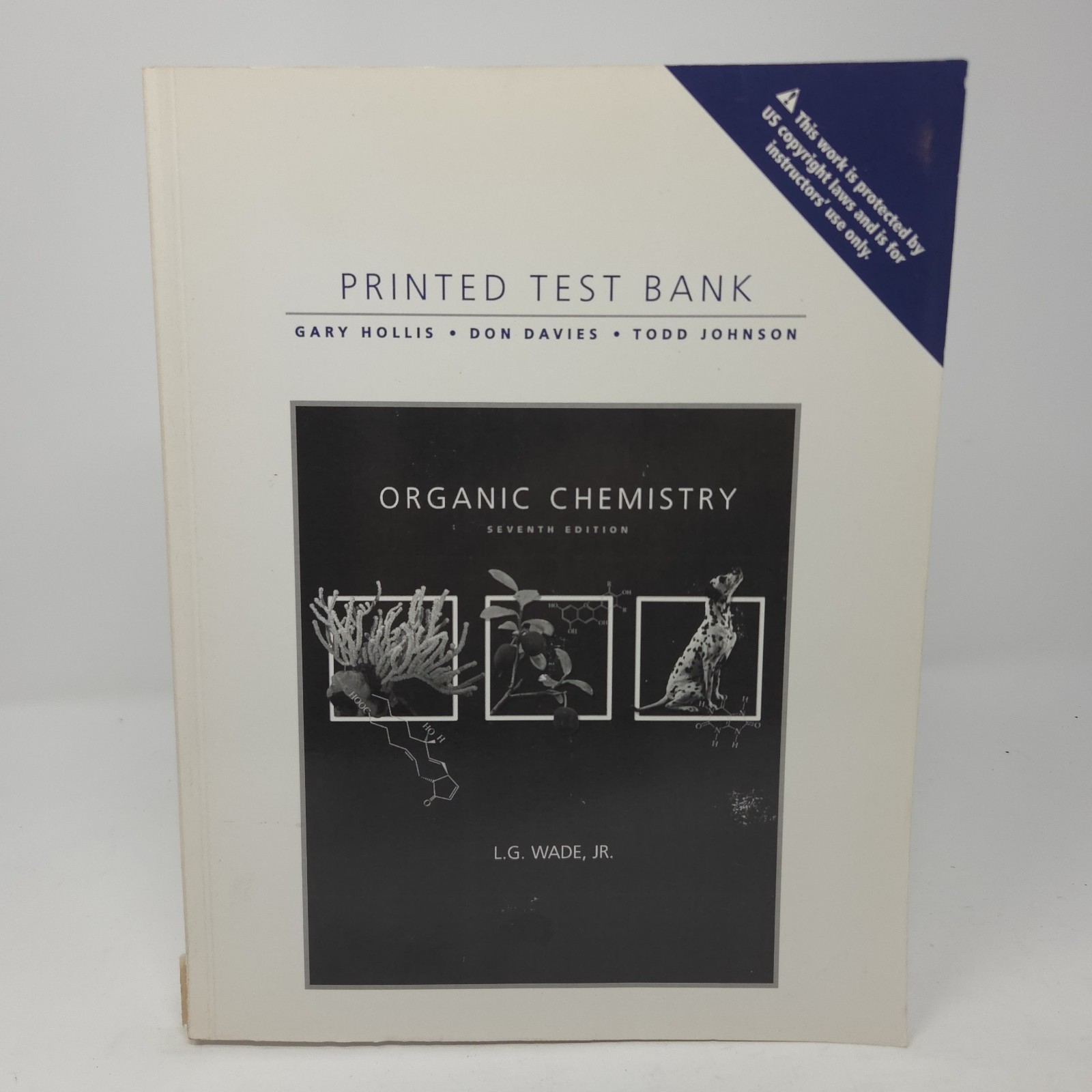 Pearson Instructors Printed Test Bank Organic Chemistry 7th Edition by WADE 2010