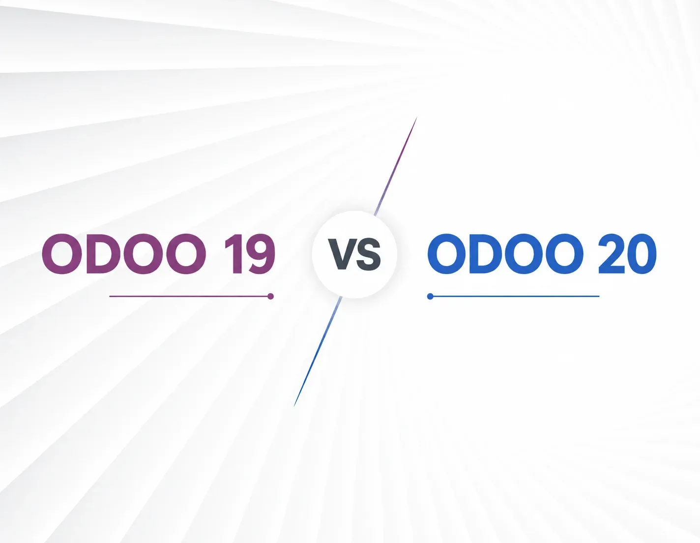 Odoo 19 vs Odoo 20: What’s New, What’s Different, and Which Version Should You Choose?