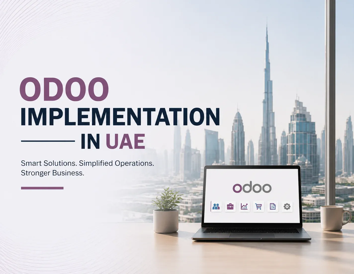 Odoo Implementation in UAE: Complete Guide for Businesses